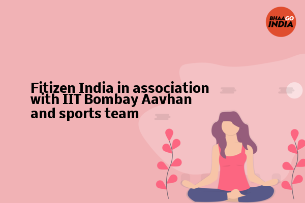 Cover Image of Event organiser - Fitizen India in association with IIT Bombay Aavhan and sports team | Bhaago India